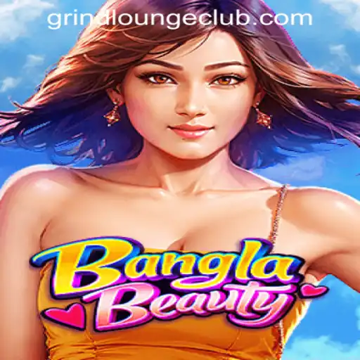 Exploring the Exciting World of BanglaBeauty at Grind Lounge Casino