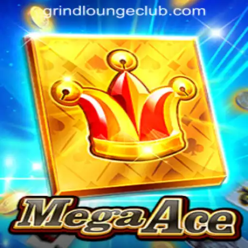 Exploring MegaAce: A Triumph in Gaming Experience at the Grind Lounge Casino